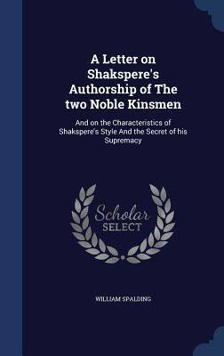 A Letter on Shakspere's Authorship of The two N... 1298903572 Book Cover