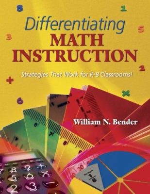 Differentiating Math Instruction: Strategies Th... 0761931481 Book Cover
