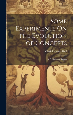 Some Experiments On the Evolution of Concepts: ... 1019636750 Book Cover