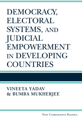Democracy, Electoral Systems, and Judicial Empo... 0472119087 Book Cover