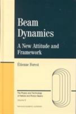 Beam Dynamics (The Physics and Technology of Pa... 9057025582 Book Cover