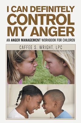 I Can Definitely Control My Anger: An Anger Man... 198457549X Book Cover