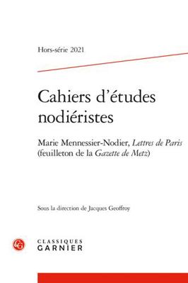 Cahiers d'Etudes Nodieristes: Marie Mennessier-... [French] 2406118797 Book Cover