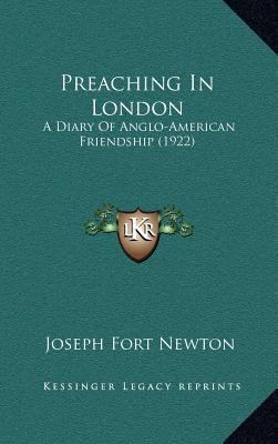 Preaching in London: A Diary of Anglo-American ... 1164226797 Book Cover