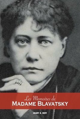 Les mémoires de Madame Blavatsky [French] 1788943872 Book Cover
