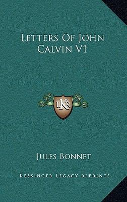 Letters of John Calvin V1 1163445312 Book Cover