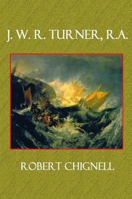 J. M. W. Turner, R. A. 1496098803 Book Cover