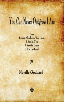 You Can Never Outgrow I Am 160386847X Book Cover
