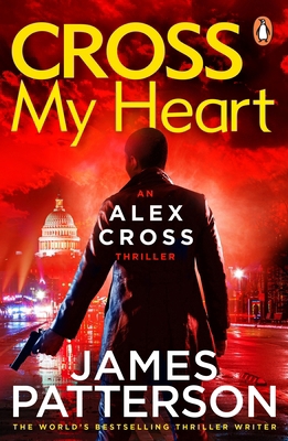 Cross My Heart: (Alex Cross 21) B00DW4LBHC Book Cover