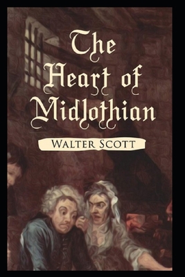 The Heart of Mid-Lothian Illustrated B091WJGPS7 Book Cover