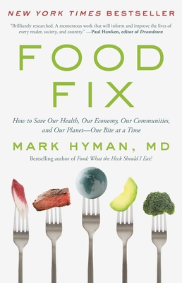 Food Fix: How to Save Our Health, Our Economy, ... [Large Print] 0316538213 Book Cover