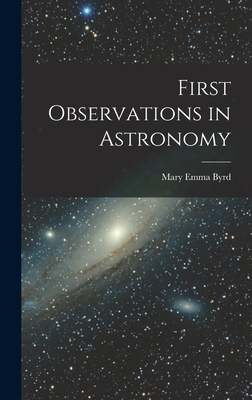First Observations in Astronomy 1017877580 Book Cover