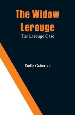The Widow Lerouge: The Lerouge Case 9353291399 Book Cover