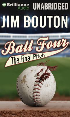 Ball Four: The Final Pitch 1469281147 Book Cover