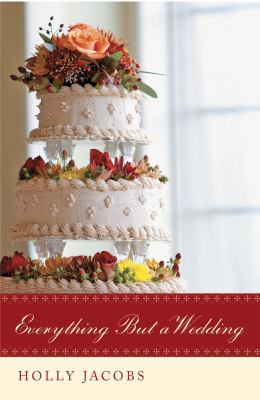 Everything But a Wedding 0803499248 Book Cover