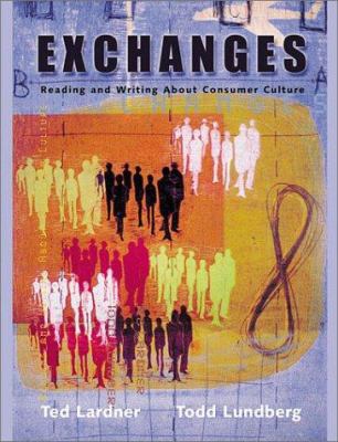 Exchanges: Reading and Writing About Consumer C... B0079ZE5PK Book Cover