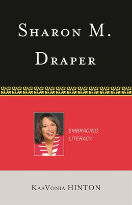 Sharon M. Draper: Embracing Literacy 0810859858 Book Cover