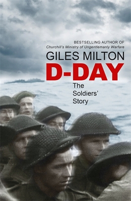 D-Day: The Soldiers' Story 1473649013 Book Cover