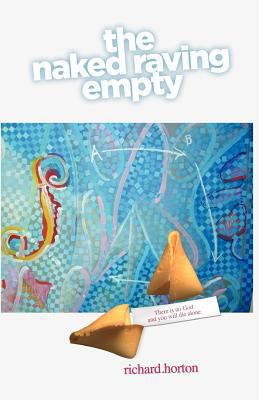 The naked raving empty 1461079861 Book Cover