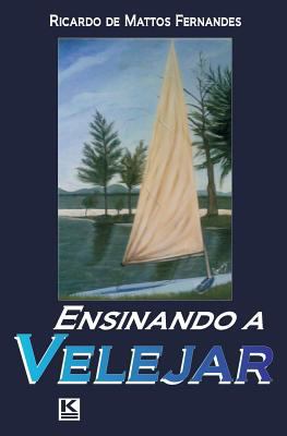 Ensinando a velejar [Portuguese] 8581801161 Book Cover