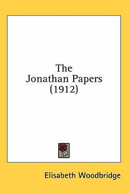 The Jonathan Papers (1912) 0548955123 Book Cover