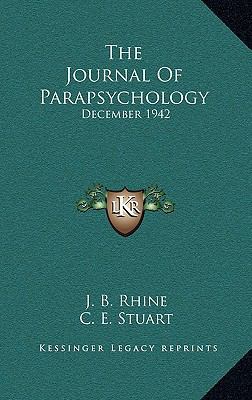 The Journal Of Parapsychology: December 1942 1168961513 Book Cover