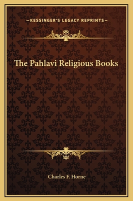 The Pahlavi Religious Books 1169198899 Book Cover