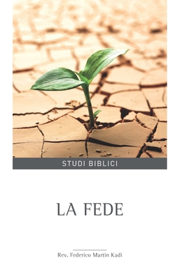 La fede [Italian] B09ZC9P7P7 Book Cover