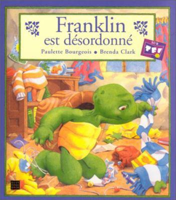Franklin est desordonne (French Edition) [French] 201392500X Book Cover