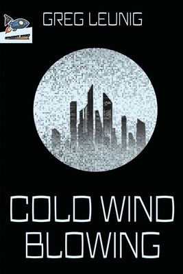 Cold Wind Blowing 1951393287 Book Cover
