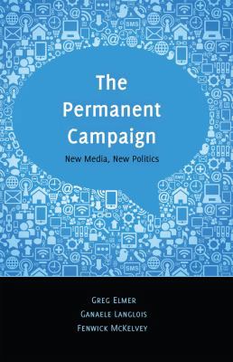 The Permanent Campaign: New Media, New Politics 143311593X Book Cover