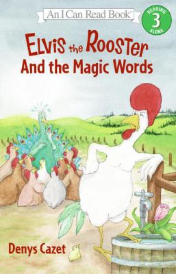 Elvis the Rooster and the Magic Words 1417735384 Book Cover