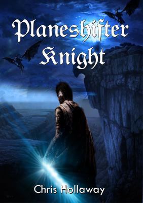 Planeshifter Knight (The Blademage Saga) 0988590840 Book Cover