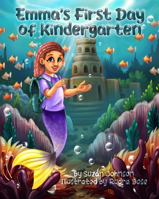 Emma's First Day of Kindergarten 1947082361 Book Cover