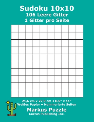 Sudoku 10x10 - 106 leere Gitter: 1 Gitter pro S... [German] 1687624518 Book Cover