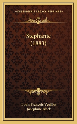 Stephanie (1883) 1164981927 Book Cover
