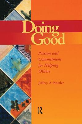 Doing Good: Passion and Commitment for Helping ... B00EPDZZL2 Book Cover