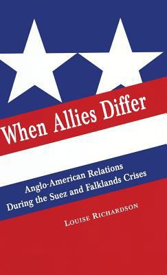 When Allies Differ: Anglo-American Relations Du... 0333664515 Book Cover