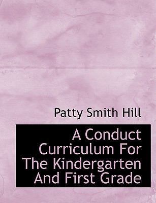 A Conduct Curriculum for the Kindergarten and F... 1113665858 Book Cover