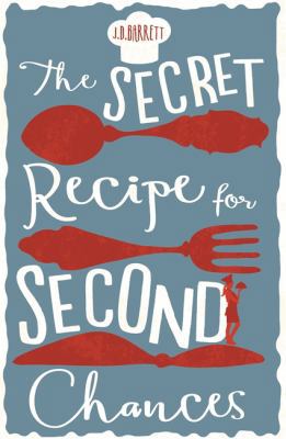 The Secret Recipe for Second Chances: A charmin... 073363477X Book Cover