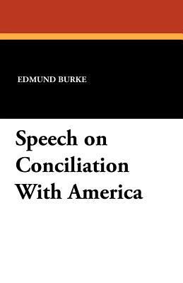 Speech on Conciliation With America 1434423506 Book Cover