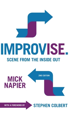 Improvise. Scene from the Inside Out 156608217X Book Cover