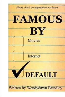 Famous By Default 1985162083 Book Cover