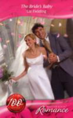 The Bride's Baby 0263865061 Book Cover