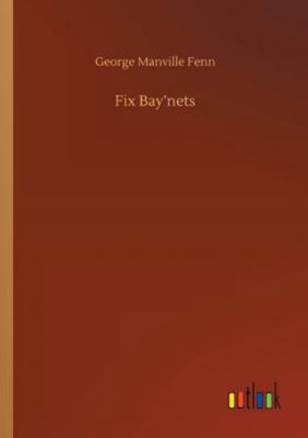 Fix Bay'nets 3752320524 Book Cover