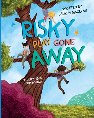 Risky Play Gone Away 1738254852 Book Cover