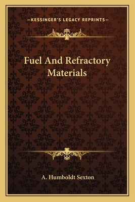 Fuel And Refractory Materials 1163789453 Book Cover