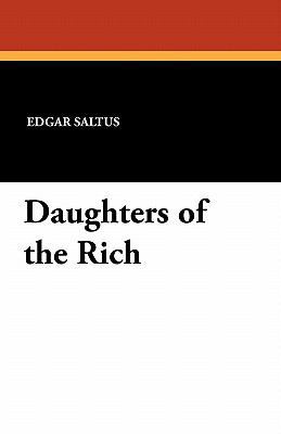 Daughters of the Rich 1434406881 Book Cover