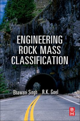 Engineering Rock Mass Classification: Tunnellin... 012385878X Book Cover