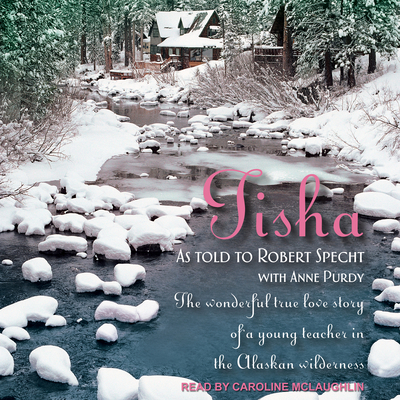 Tisha: The Story of a Young Teacher in the Alas... 1541409183 Book Cover